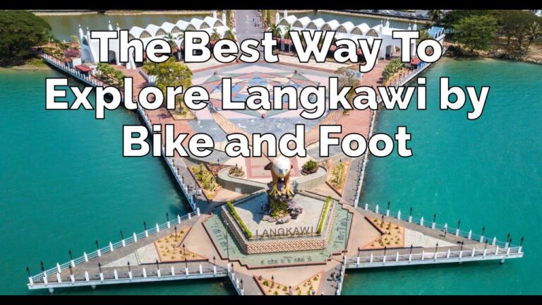 The Best Way To Explore Langkawi by Bike and Foot
